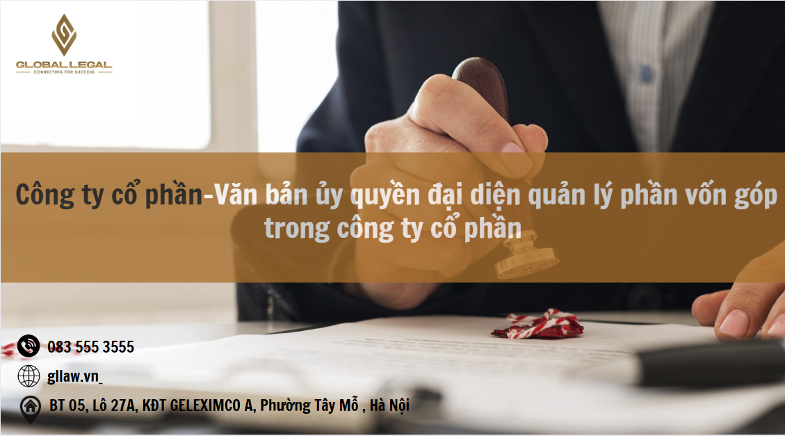 Công ty cổ phần-Văn bản ủy quyền đại diện quản lý phần vốn góp trong công ty cổ phần